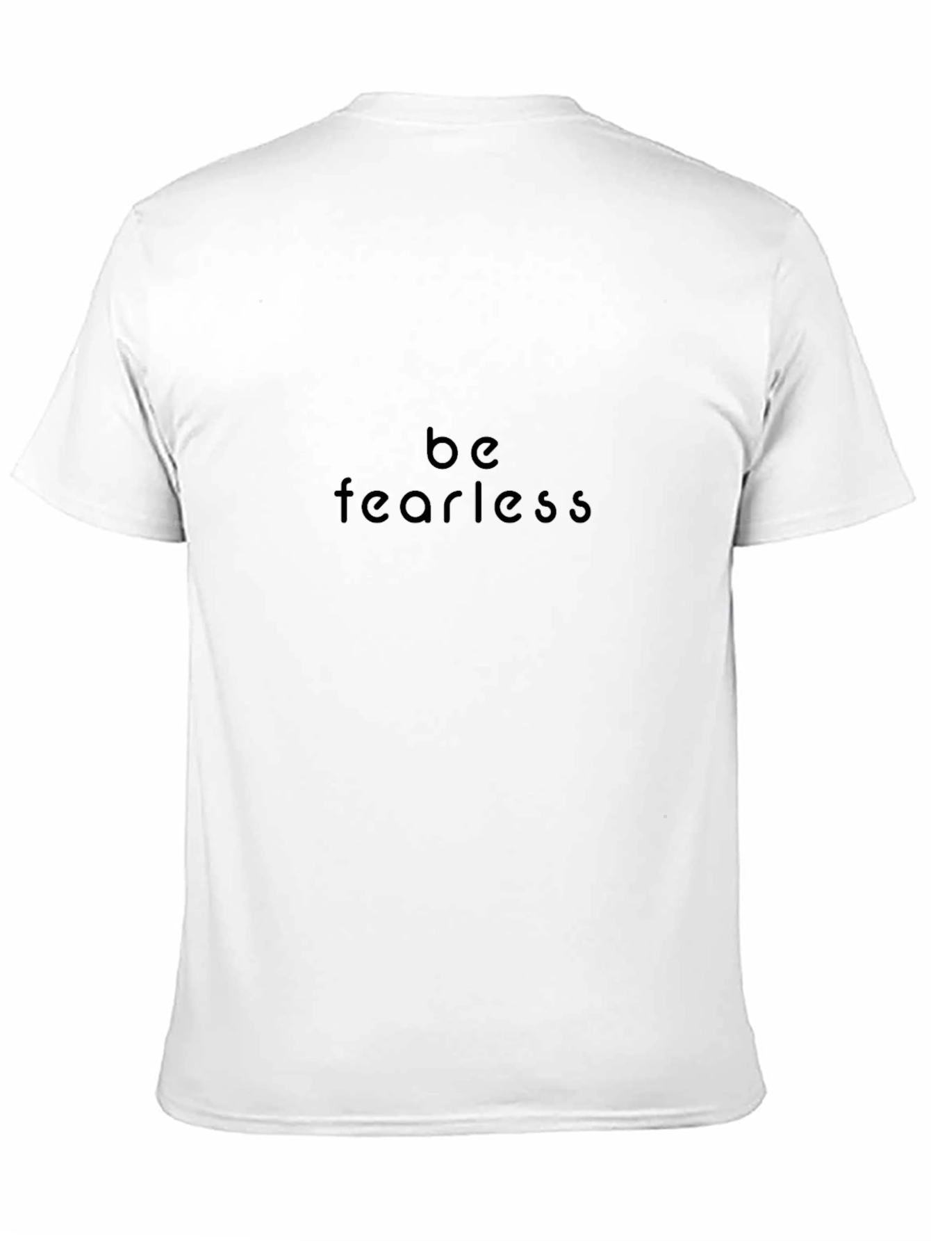 Be Fearless Black T-Shirt