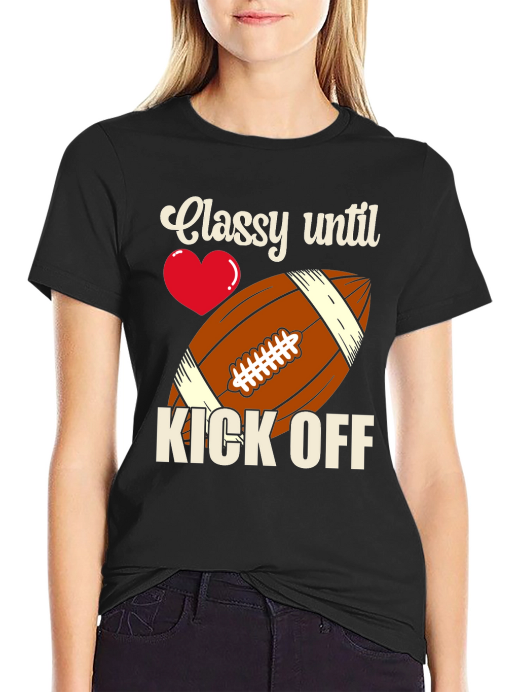 Classy Until Kick Off Football T-Shirt
