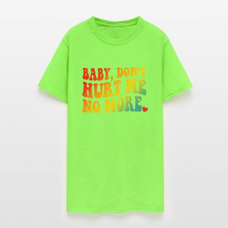 Baby Don’t Hurt Me No More