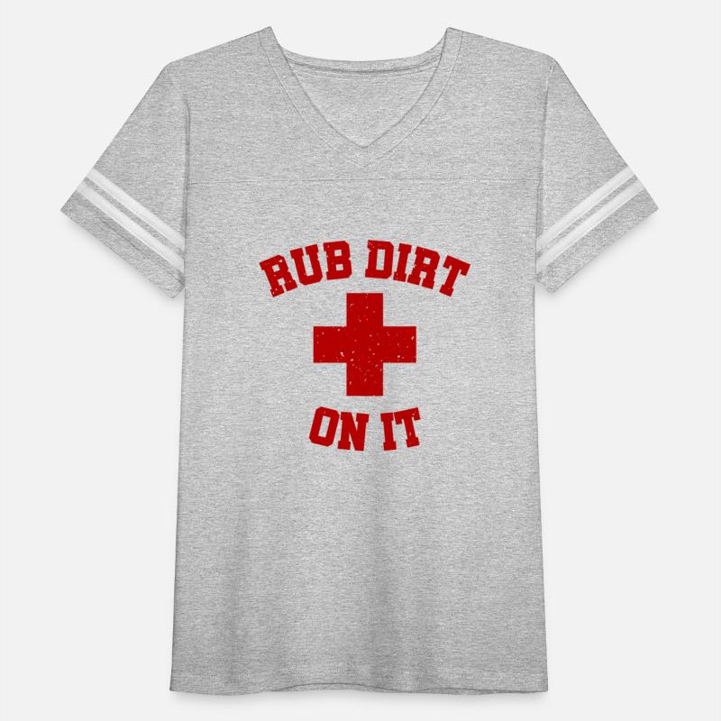 Baseball Inspired Rub Dirt On It First Aid Shirt