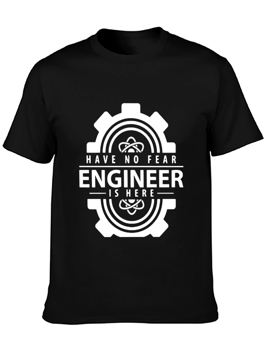 Have No Fear Engineer T-Shirt
