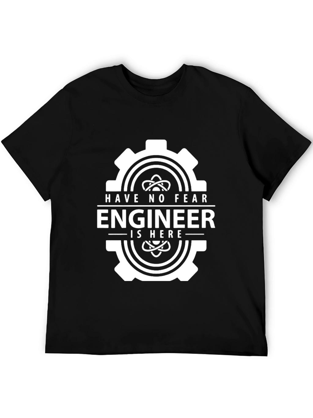 Have No Fear Engineer T-Shirt
