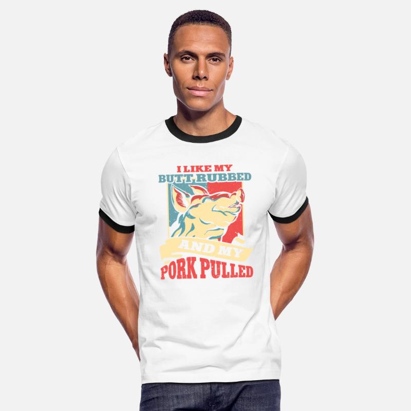 BBQ I Like My Butt Rubbed And My Pork Pulled Grill