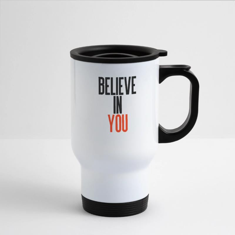 Believe in you