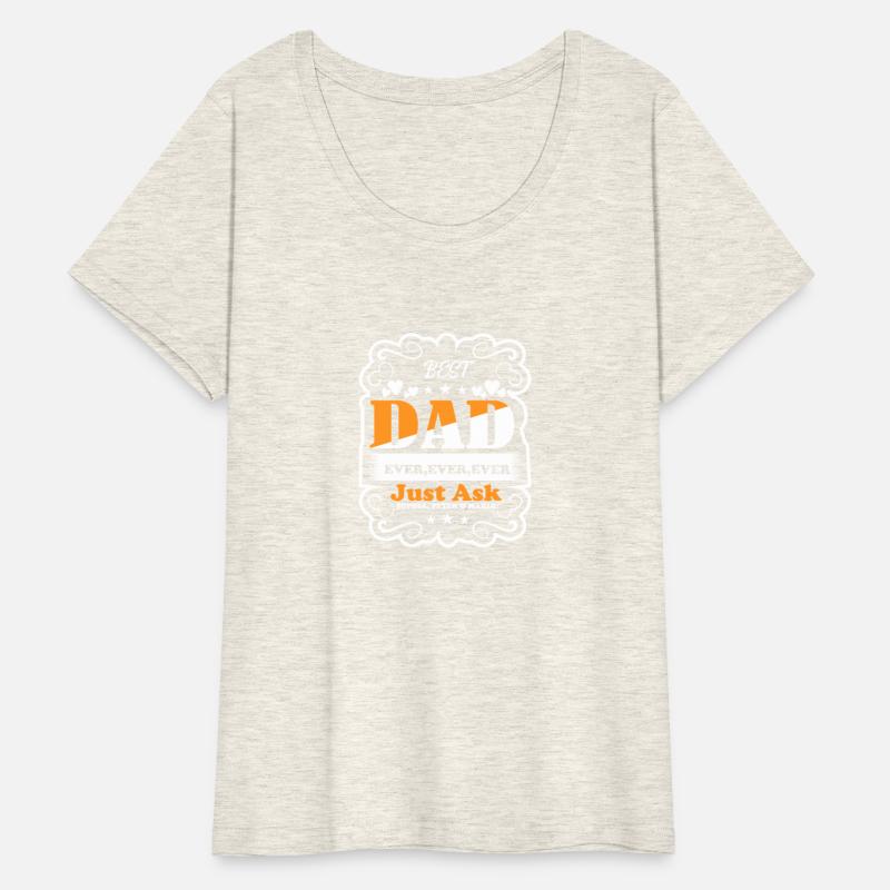 Best Dad ever ever ever Just Ask Sophia