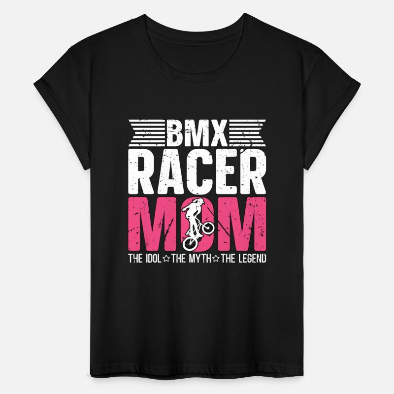 BMX Racer Mom The Idol The Myth The Bike Racing