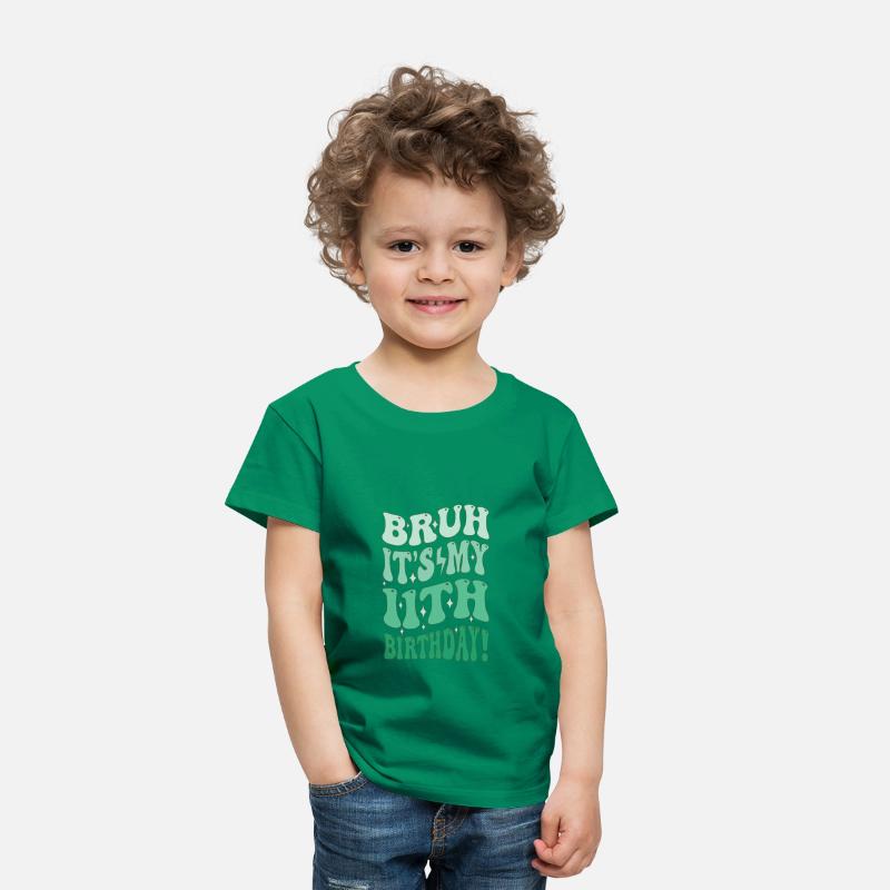 Bruh it's My 11th Birthday Gifts For Girls and boy