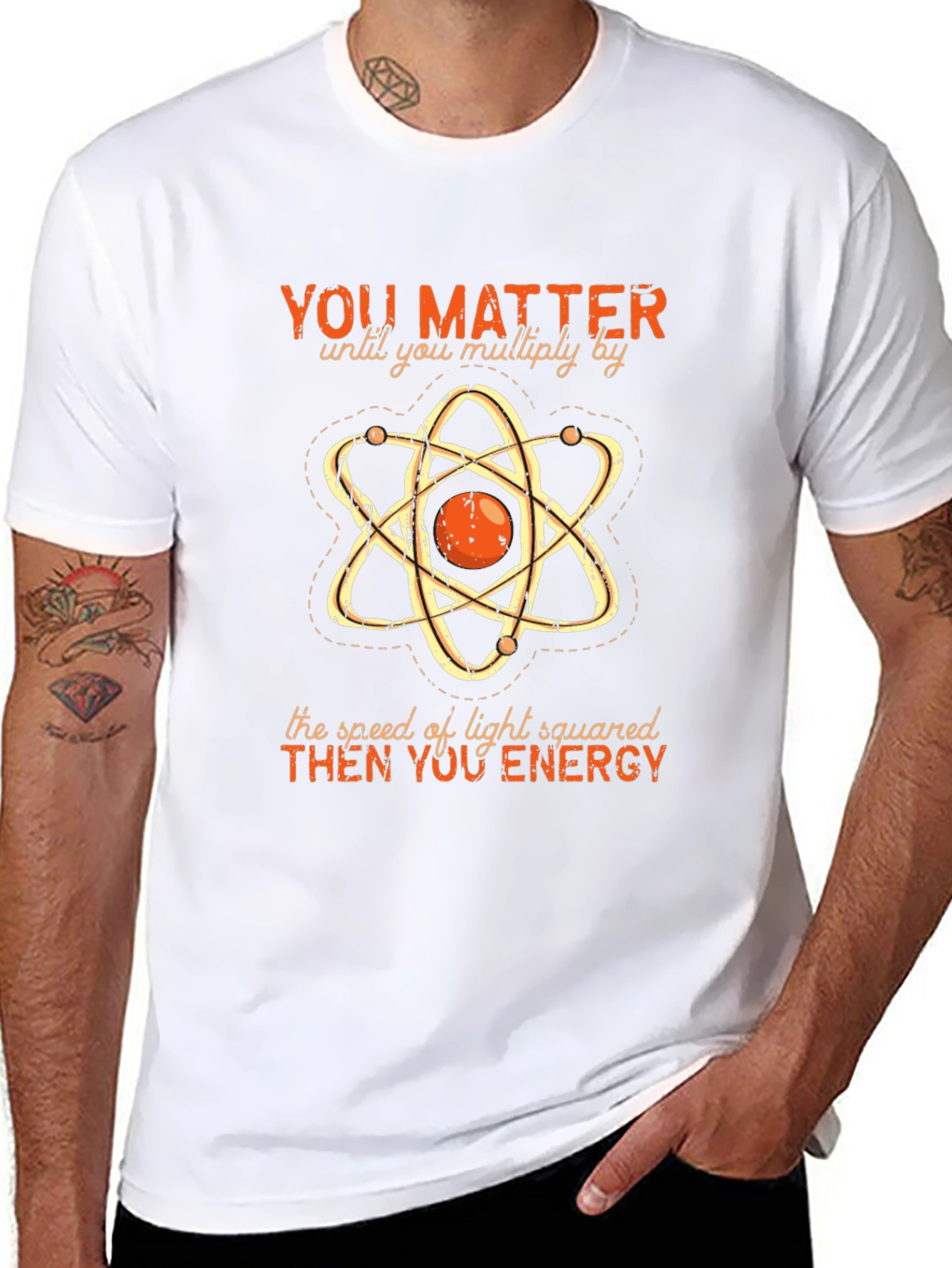 Funny Science T-Shirt: You Matter Then You Energy