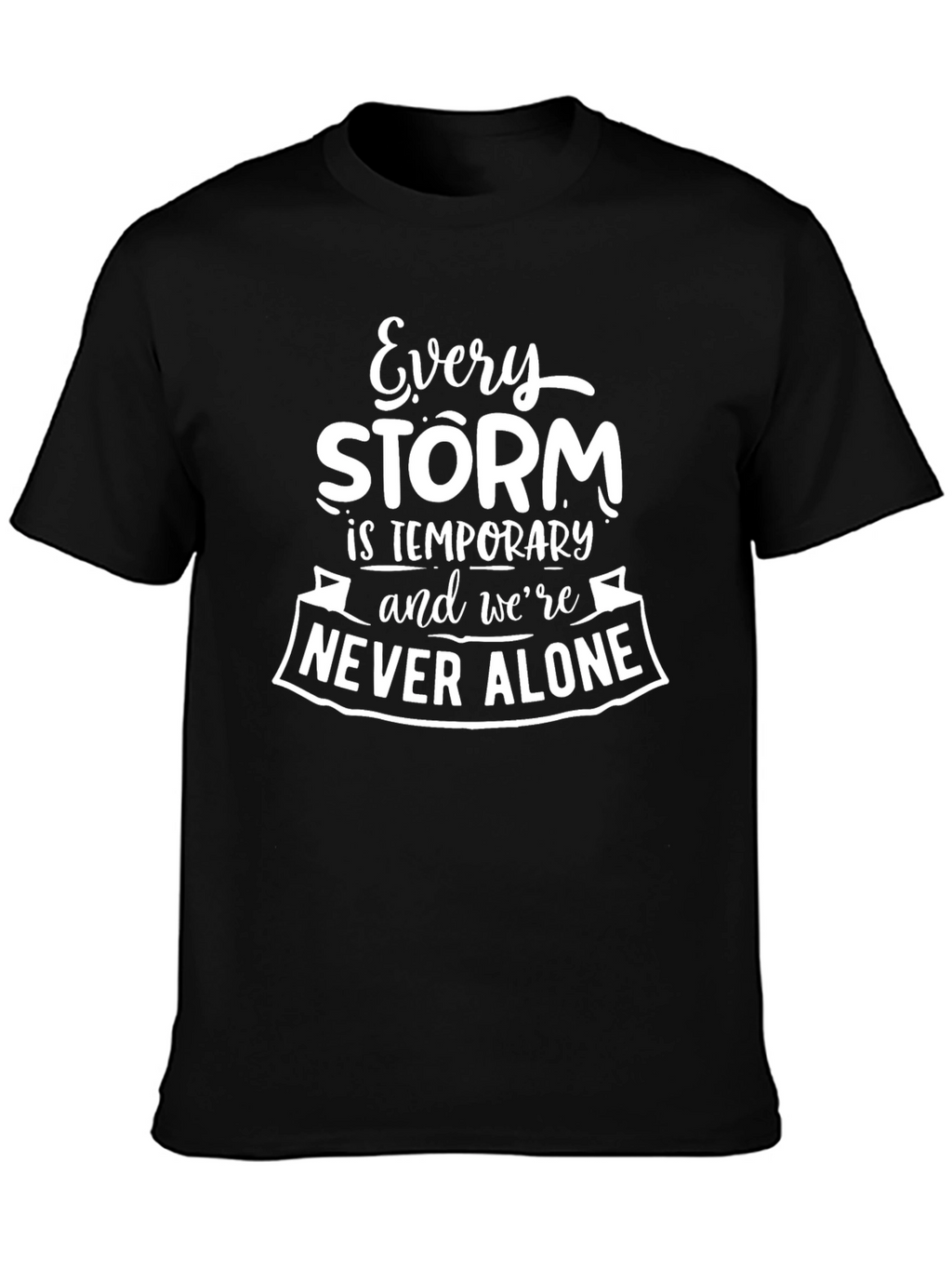 Every Storm Tee - Inspirational Graphic T-Shirt
