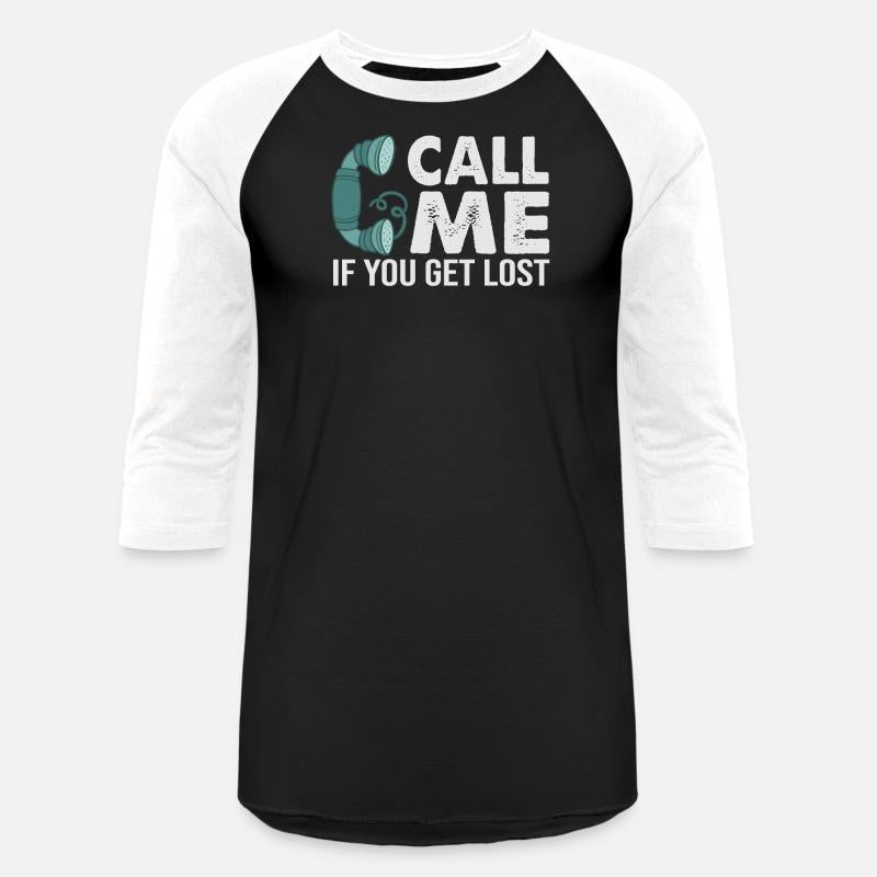 Call Me If You Get Lost - Funny Irony