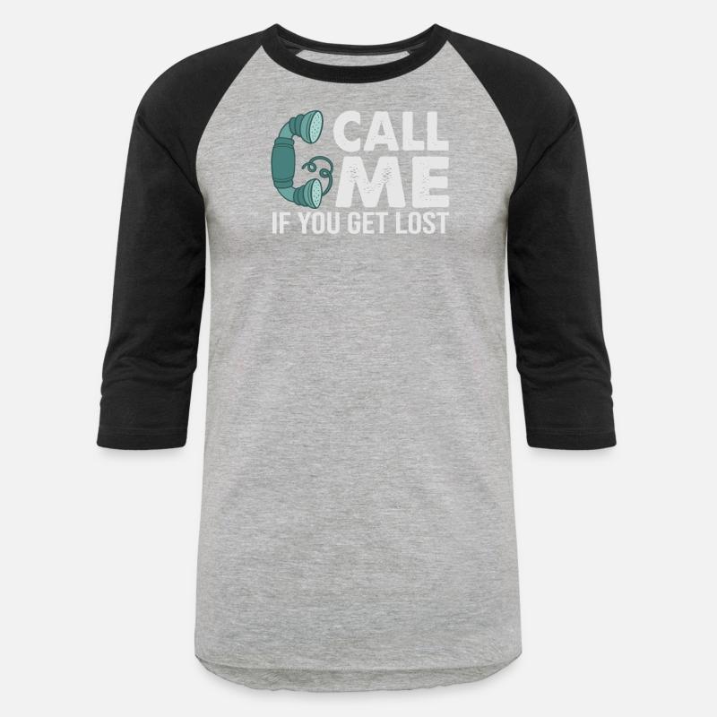 Call Me If You Get Lost - Funny Irony