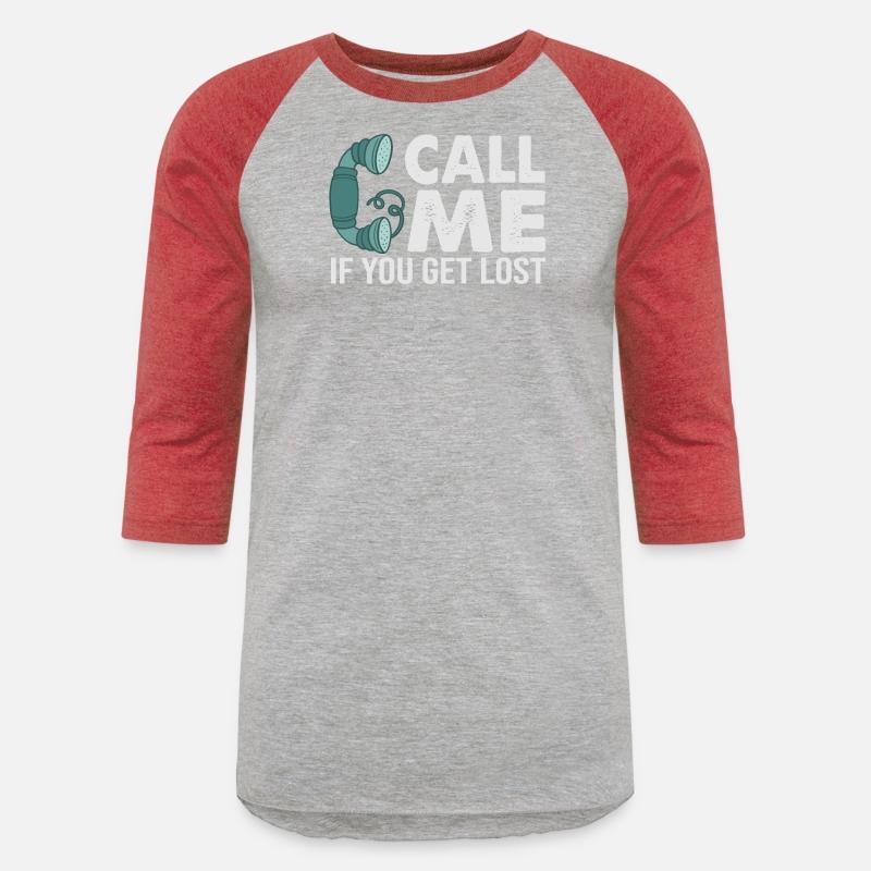 Call Me If You Get Lost - Funny Irony