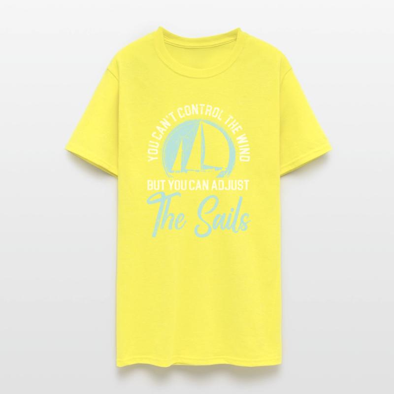 Can't Control The Wind But Can Adjust The Sails