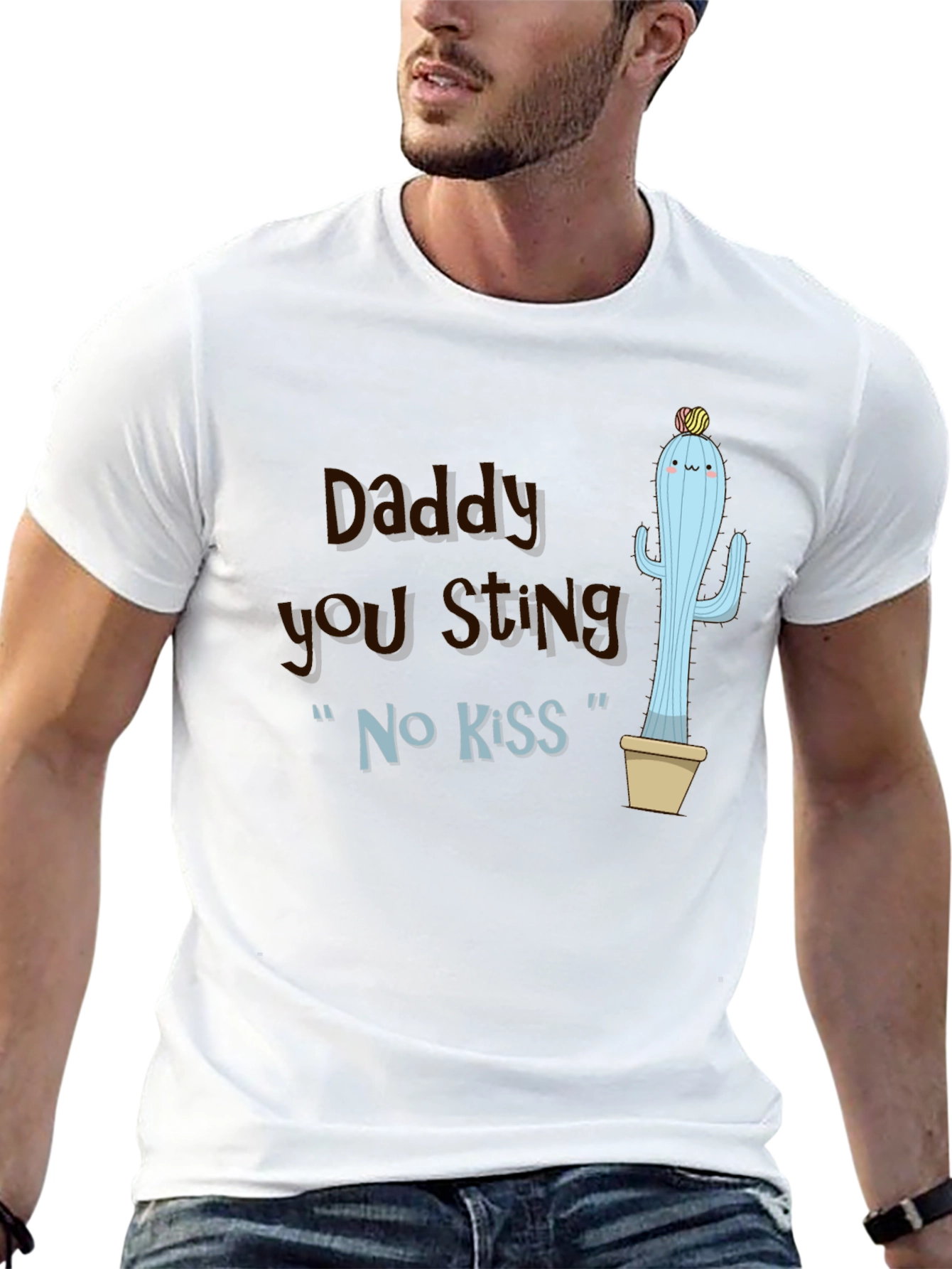 Daddy You Sting Cactus T-Shirt Novelty Humor Tee