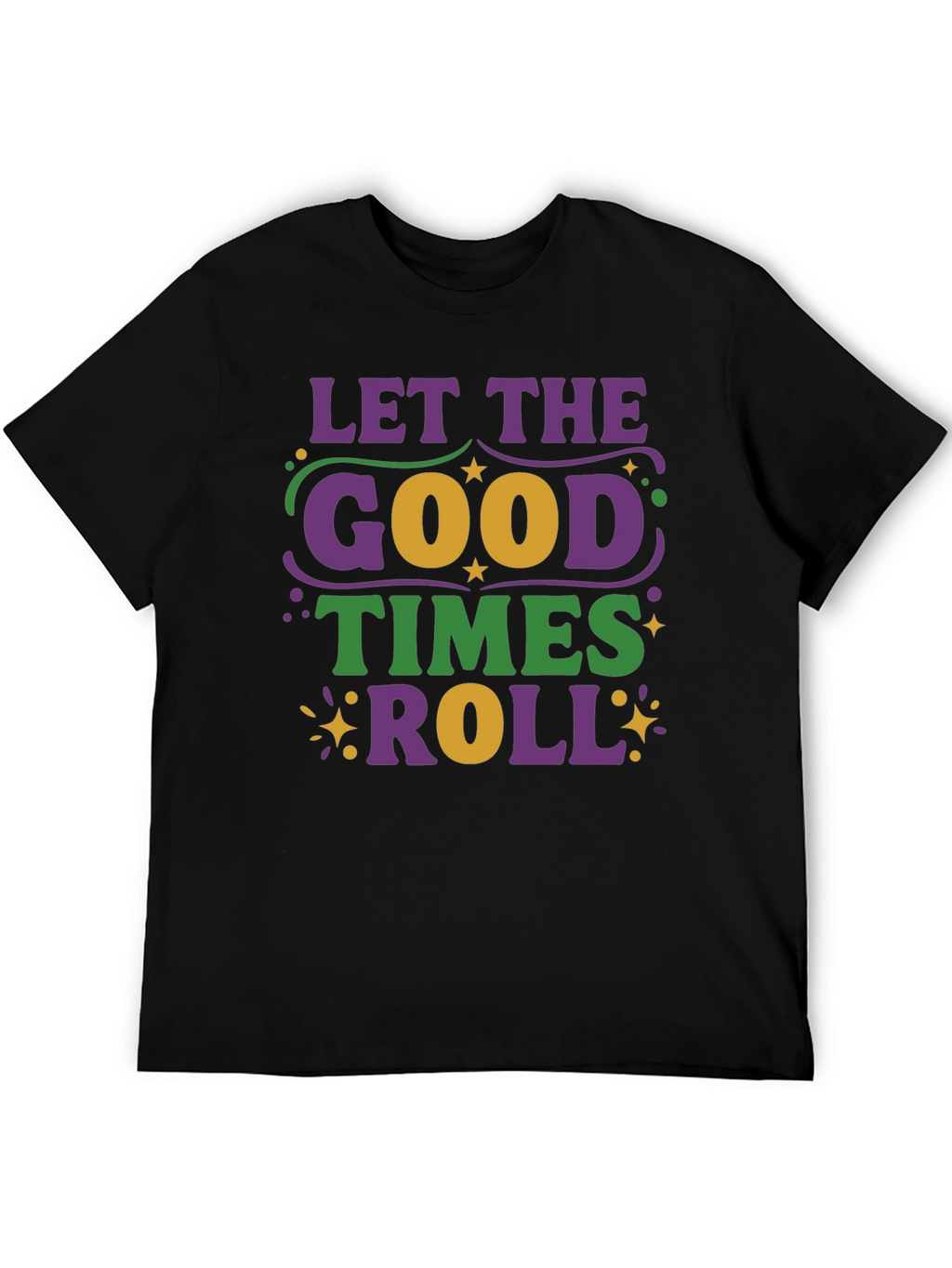 Mardi Gras T-Shirt - Let the Good Times Roll!