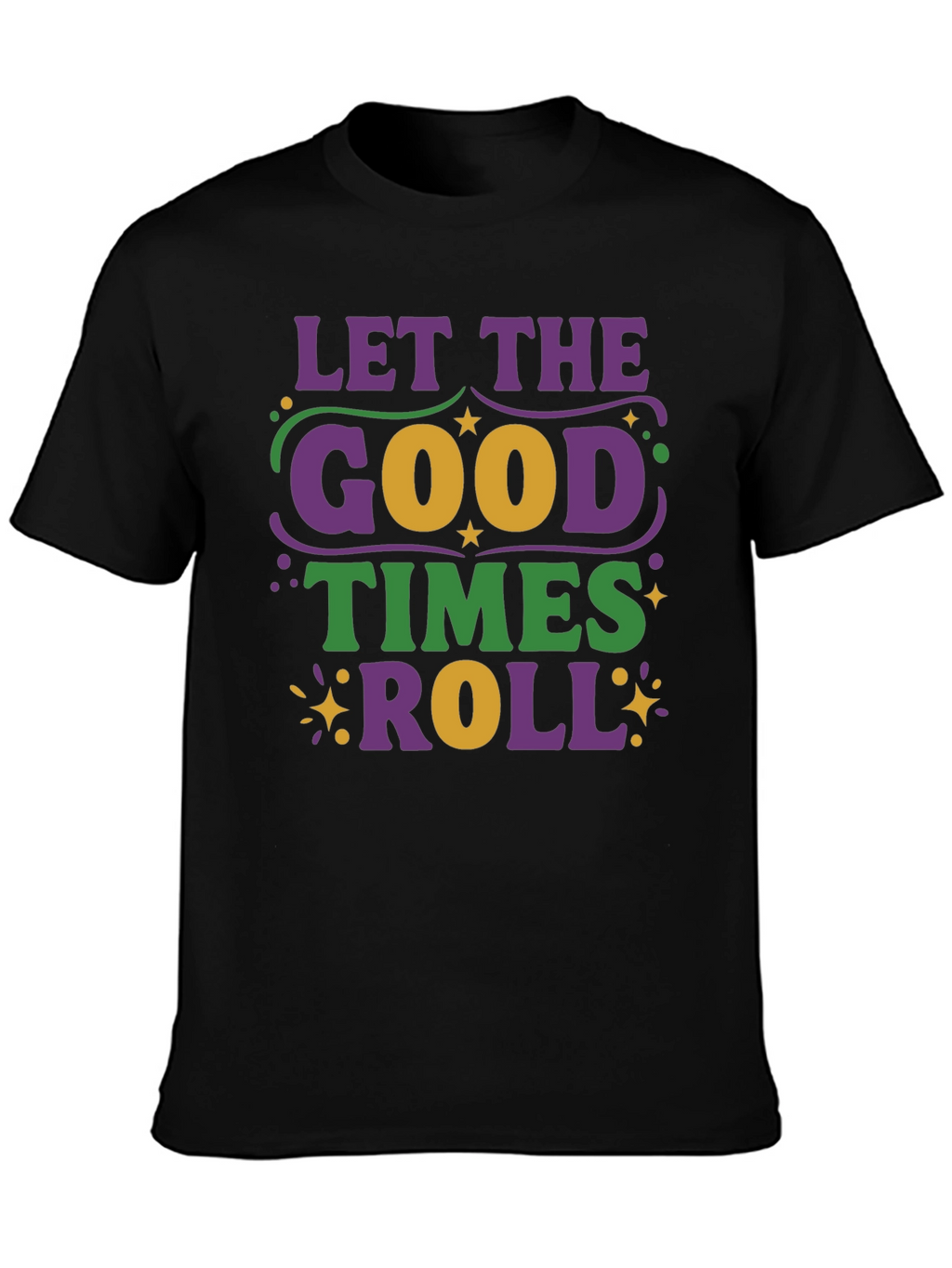 Mardi Gras T-Shirt - Let the Good Times Roll!