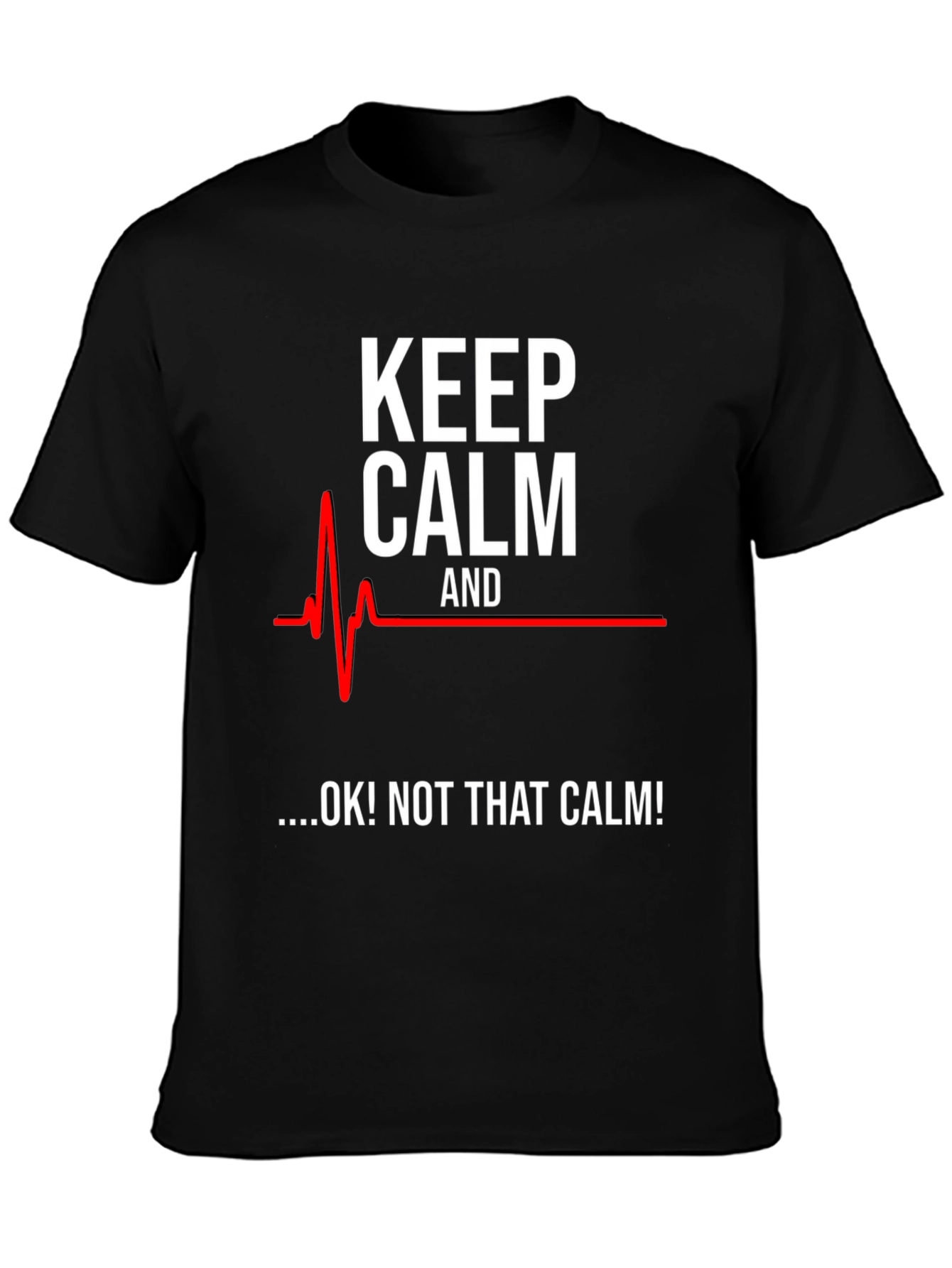 Keep Calm Funny ECG T-Shirt