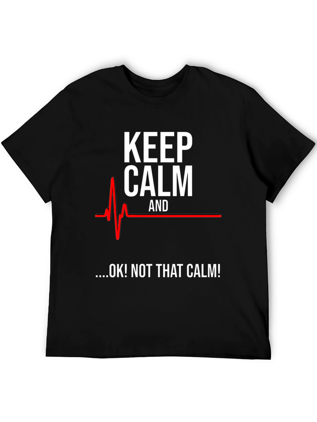 Keep Calm Funny ECG T-Shirt