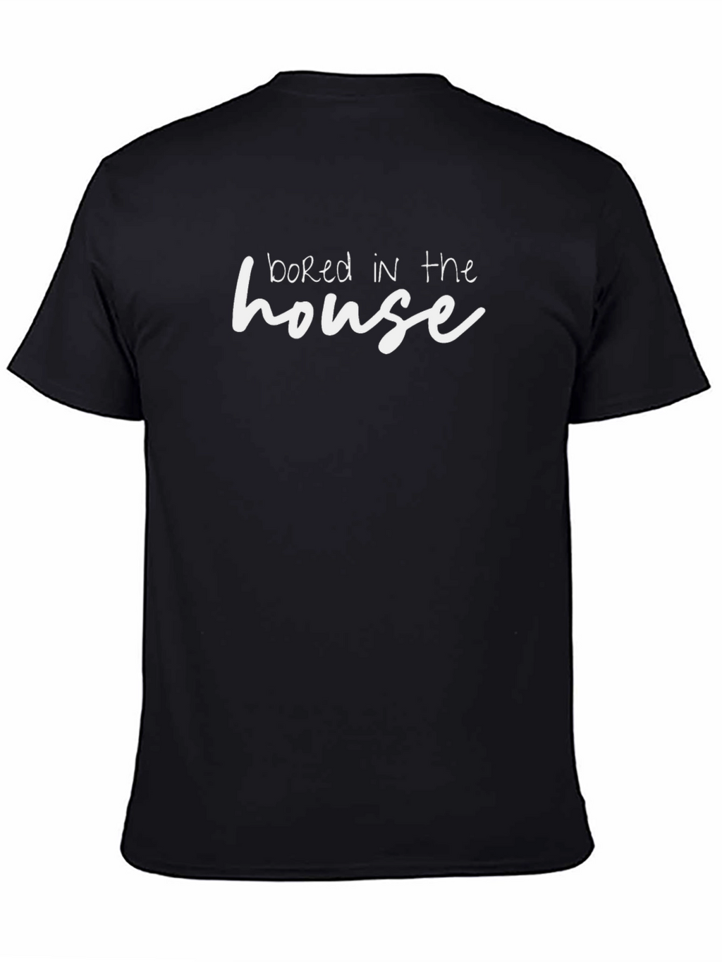 Bored In The House Graphic T-Shirt