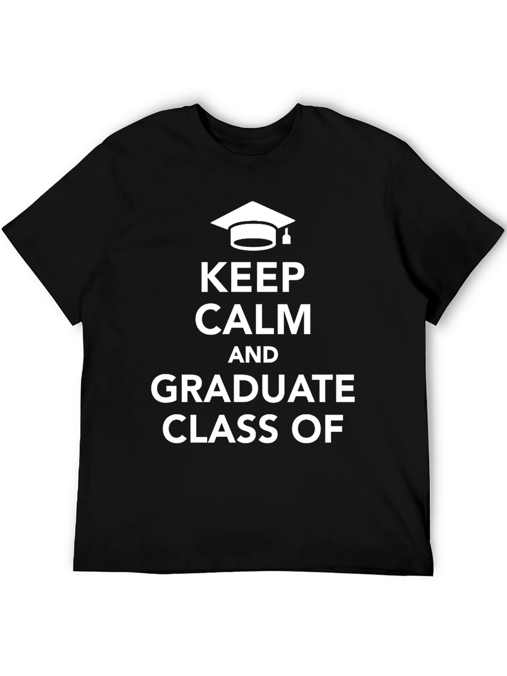 Keep Calm Graduate Class T-Shirt