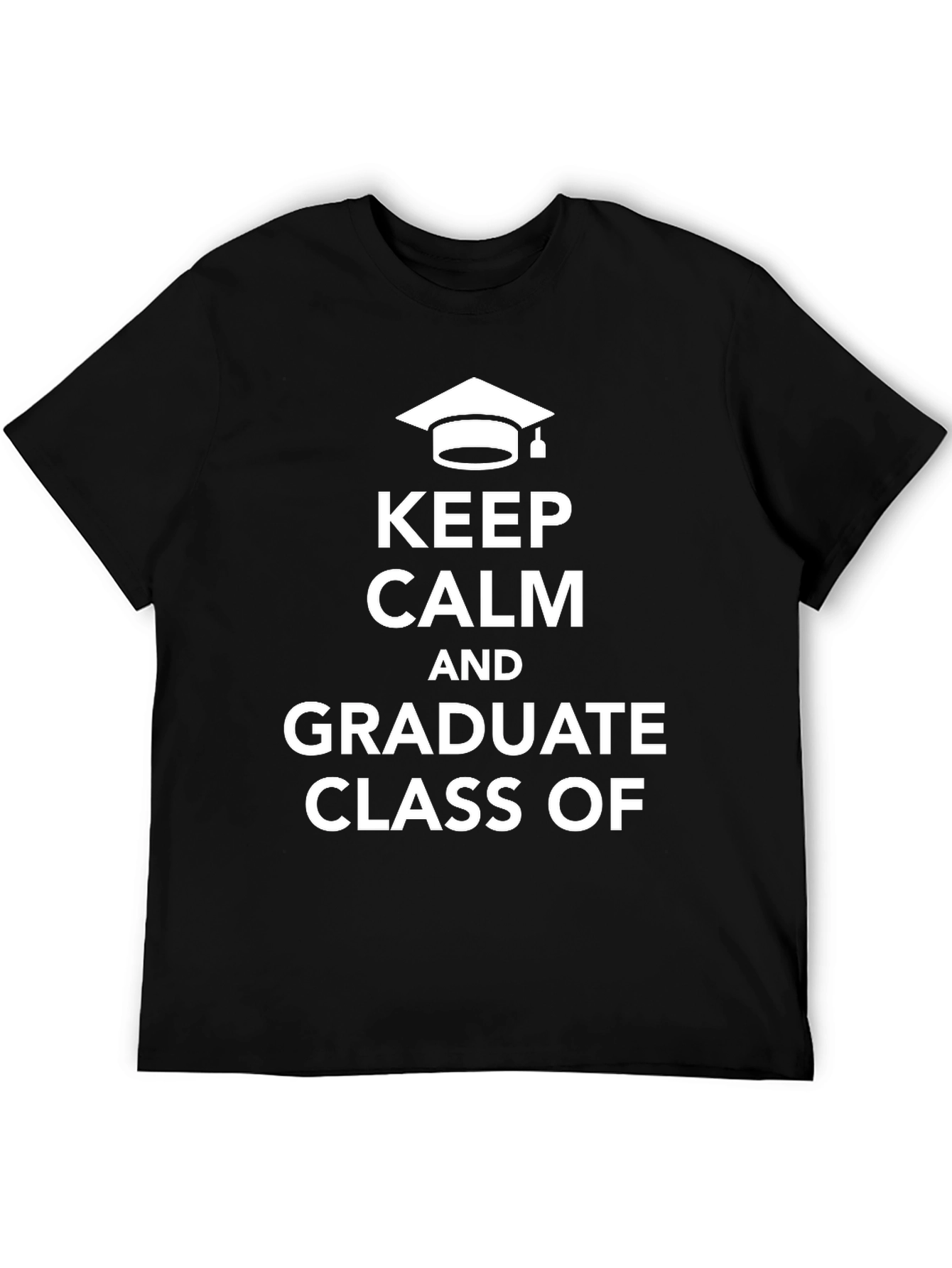 Keep Calm Graduate Class T-Shirt