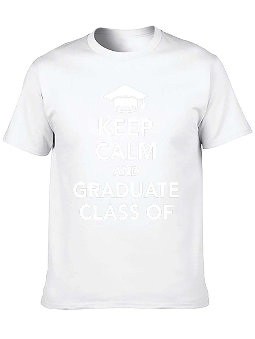 Keep Calm Graduate Class T-Shirt