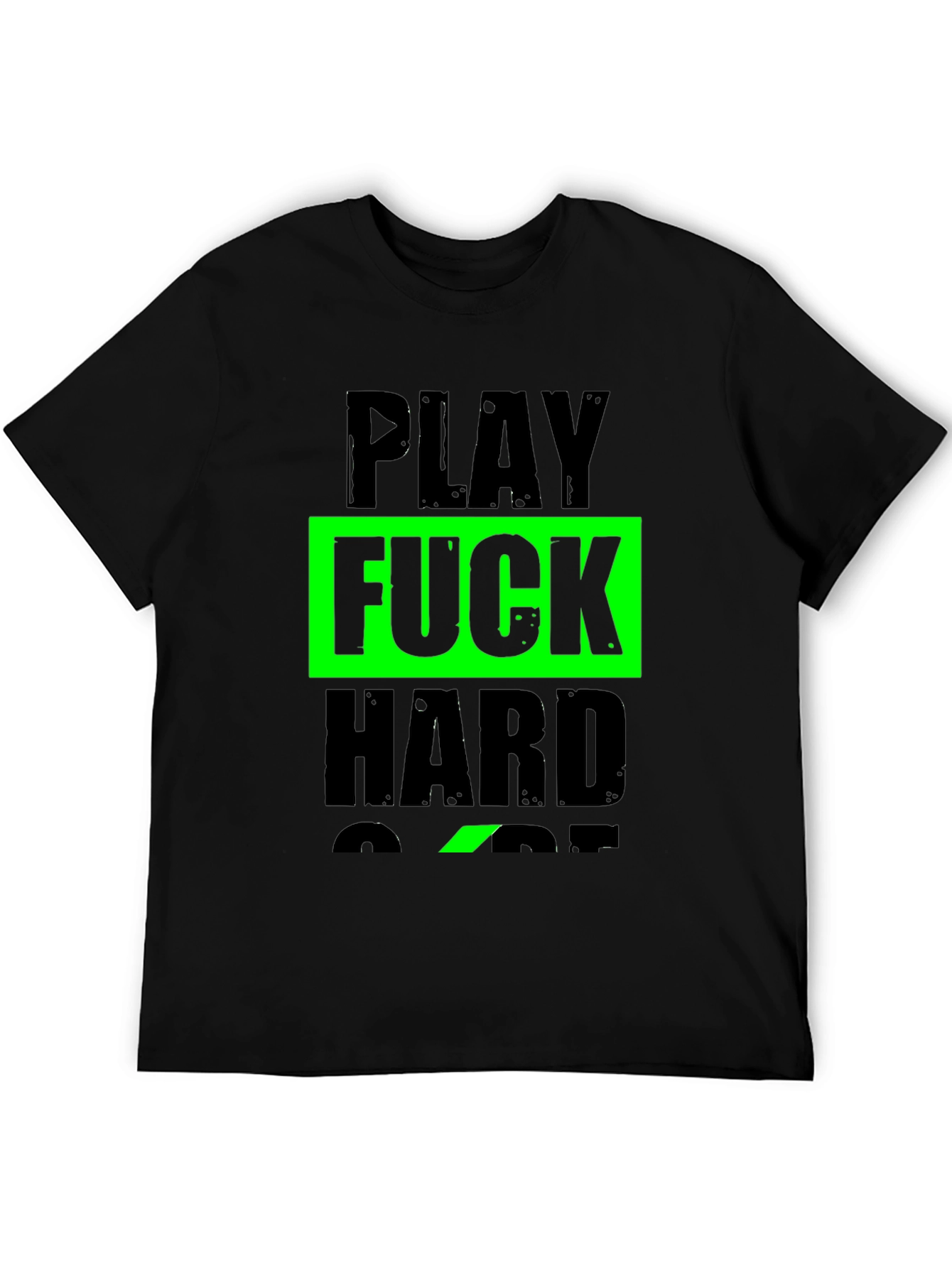 Play F*ck Hard T-Shirt - Bold Graphic Tee