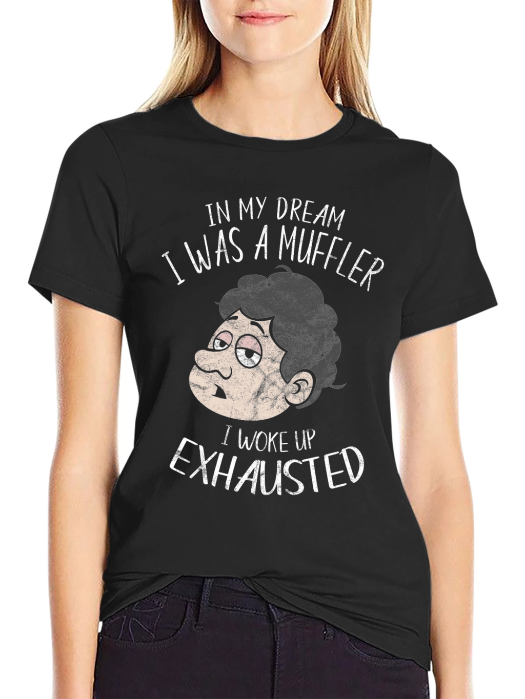 Funny Exhausted Muffler Dream T-Shirt