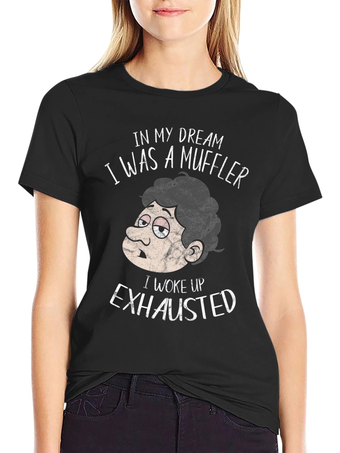 Funny Exhausted Muffler Dream T-Shirt