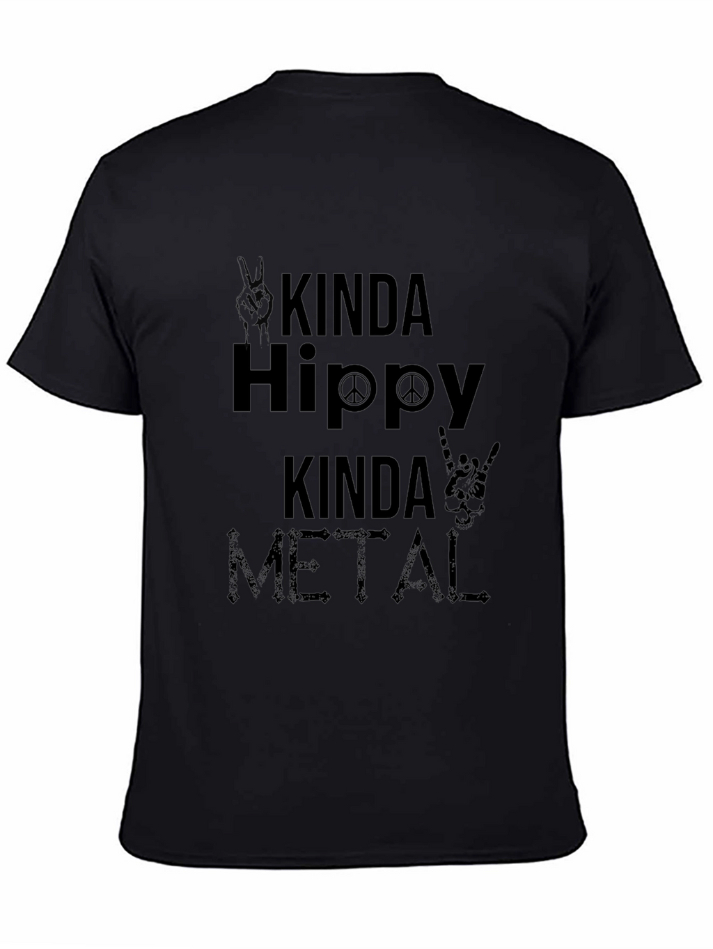 Kinda Hippy Kinda Metal Black T-Shirt