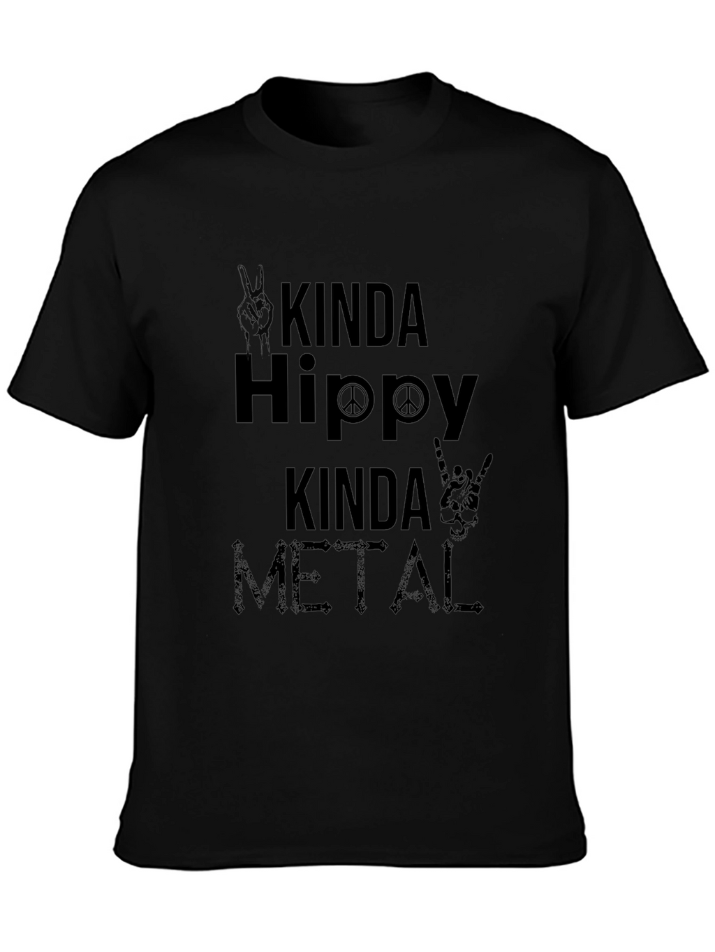 Kinda Hippy Kinda Metal Black T-Shirt