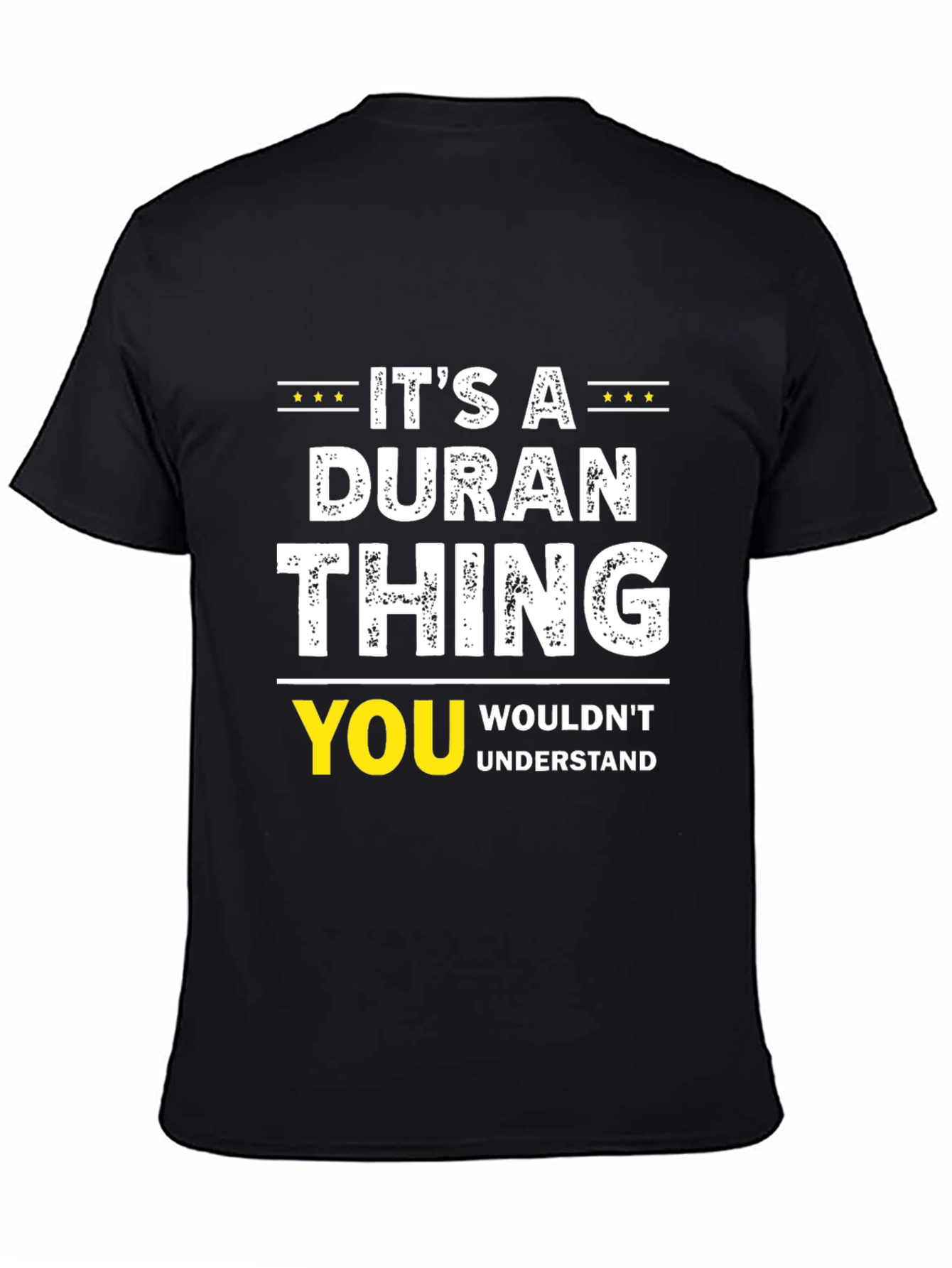 Its A DURAN Thing T-Shirt