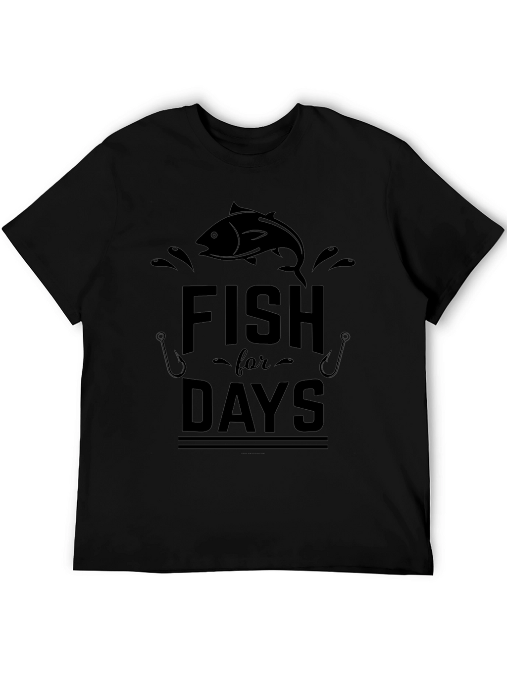 Fish For Days Graphic T-Shirt - Anglers Dream