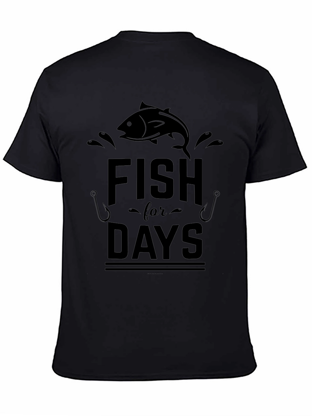 Fish For Days Graphic T-Shirt - Anglers Dream