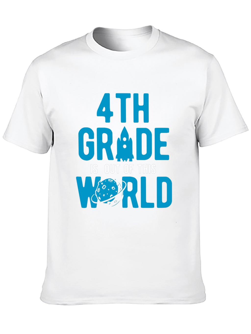 4th Grade Out of This World T-Shirt