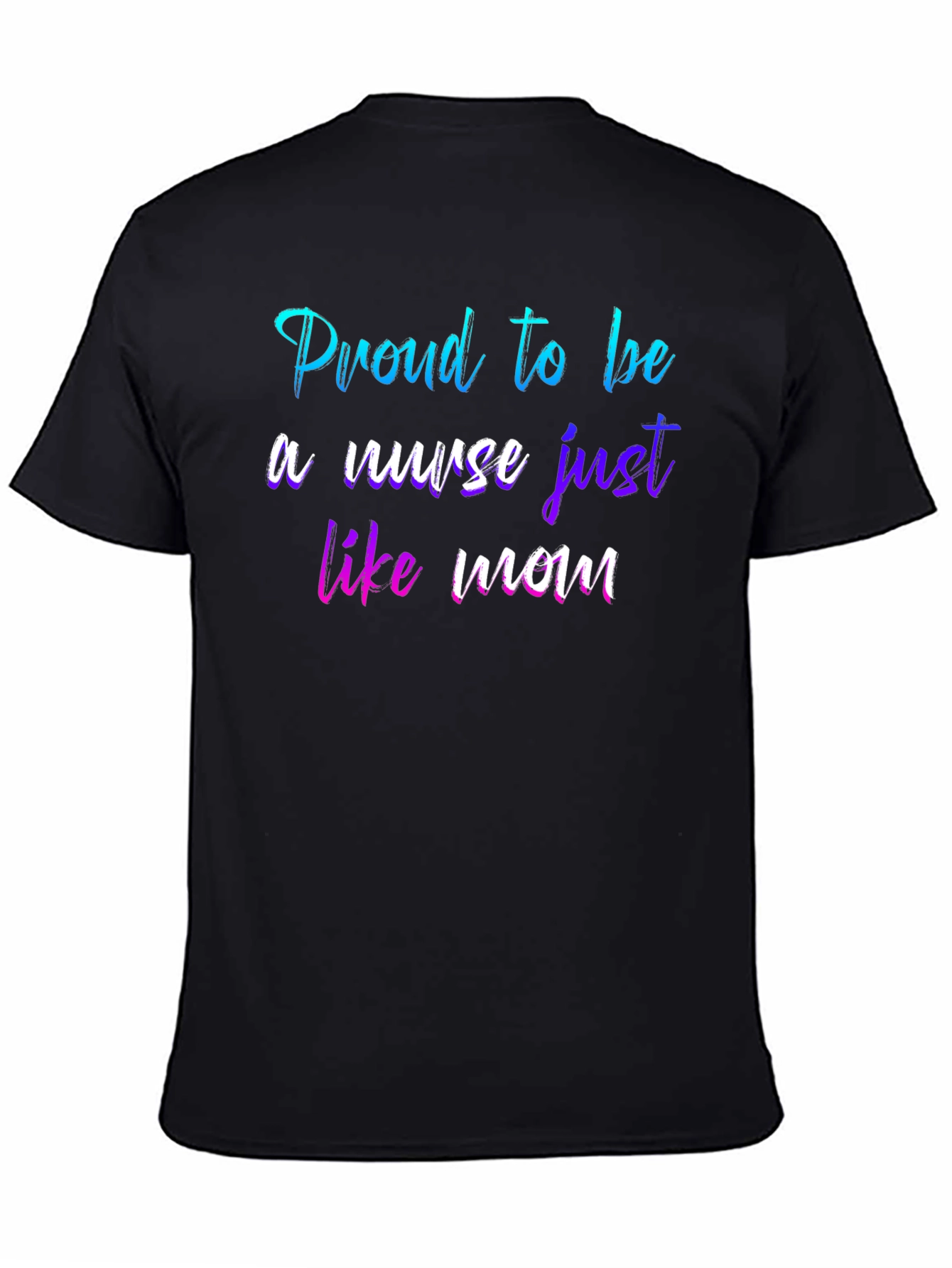 Proud Nurse Like Mom T-Shirt - Black