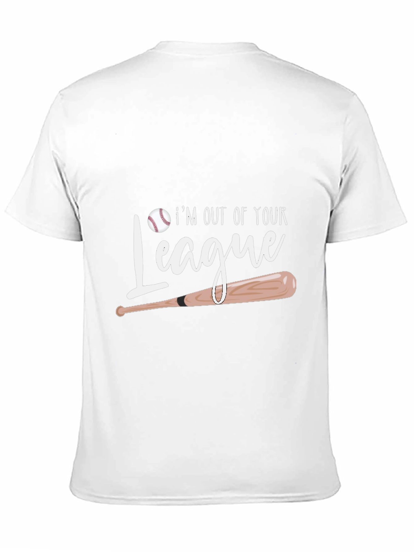 Im Out Of Your League Baseball T-Shirt