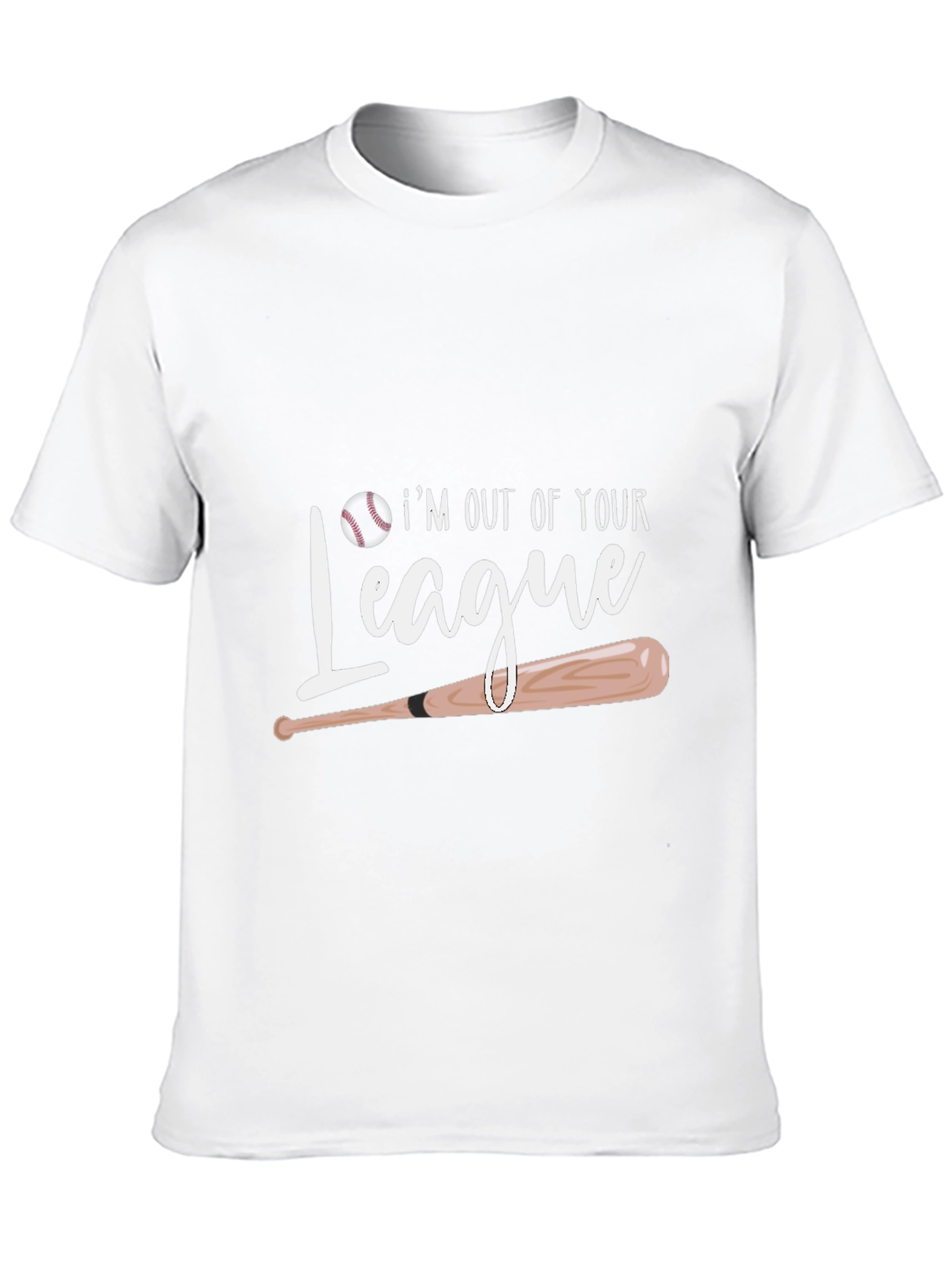 Im Out Of Your League Baseball T-Shirt