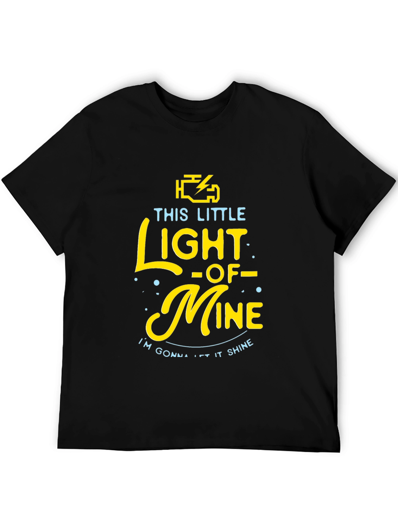 Check Engine Light This Little Light of Mine T-Shirt