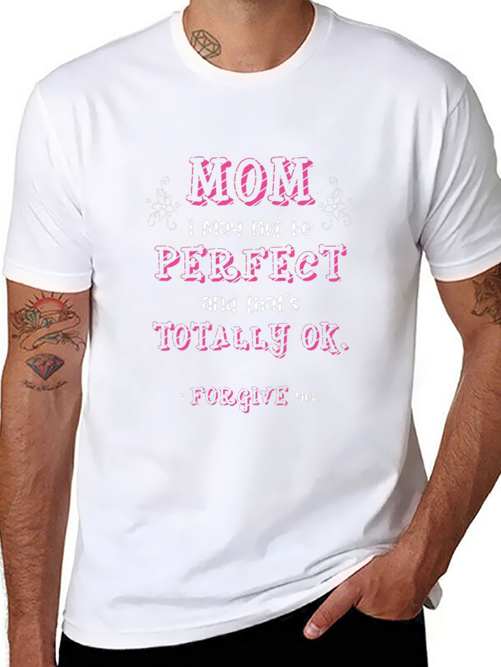 Mom I May Not Be Perfect T-Shirt