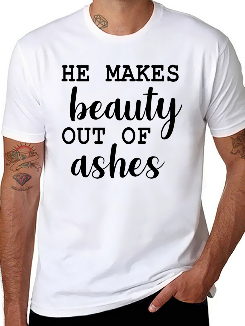 He Makes Beauty Out of Ashes Graphic Tee