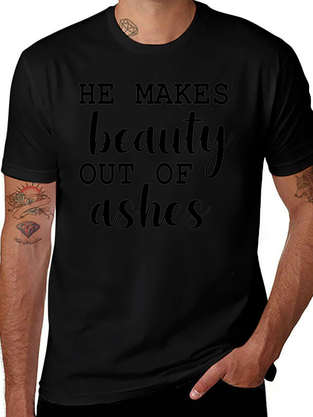 He Makes Beauty Out of Ashes Graphic Tee