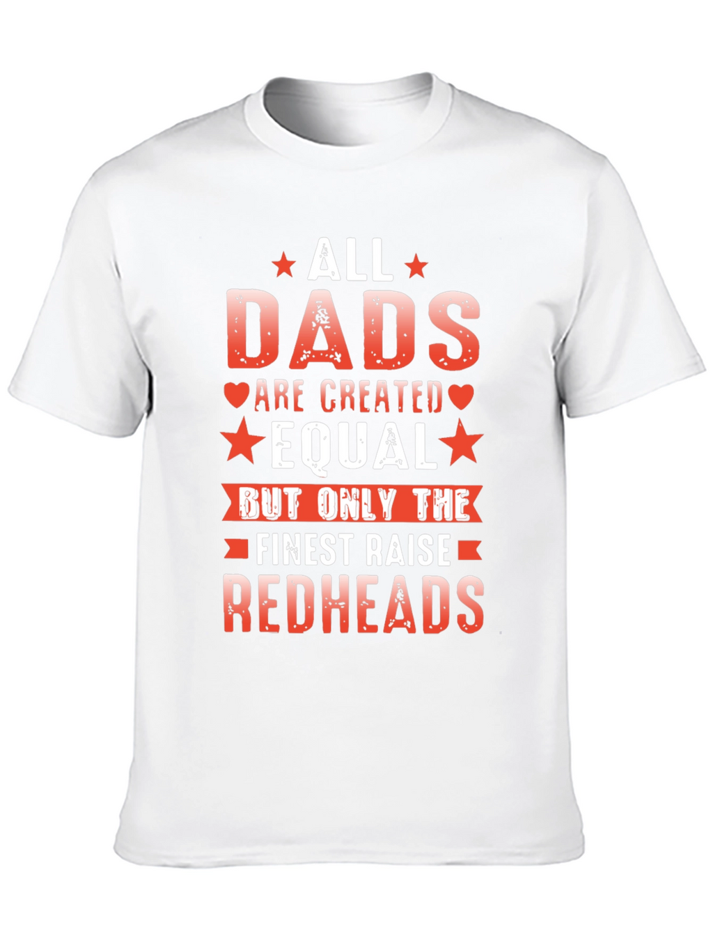 All Dads are Created Equal T-Shirt