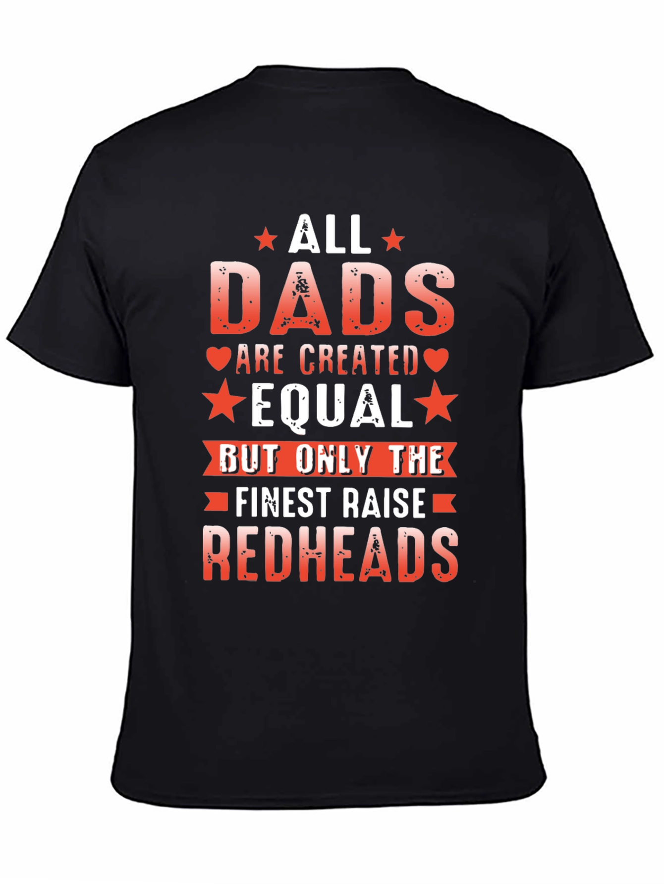 All Dads are Created Equal T-Shirt