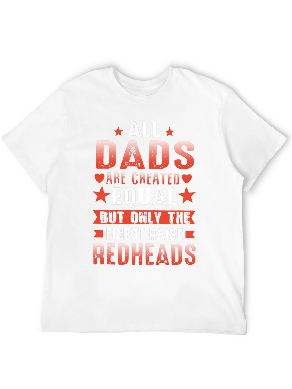 All Dads are Created Equal T-Shirt