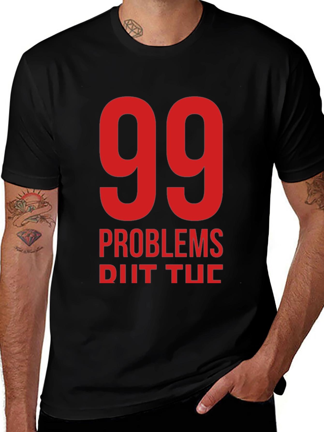 99 Problems T-Shirt - Black Crew Neck Tee