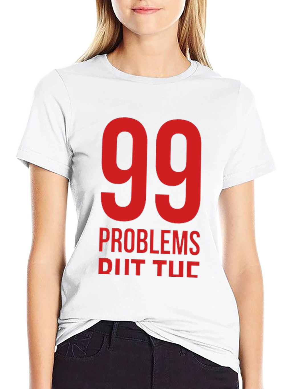 99 Problems T-Shirt - Black Crew Neck Tee
