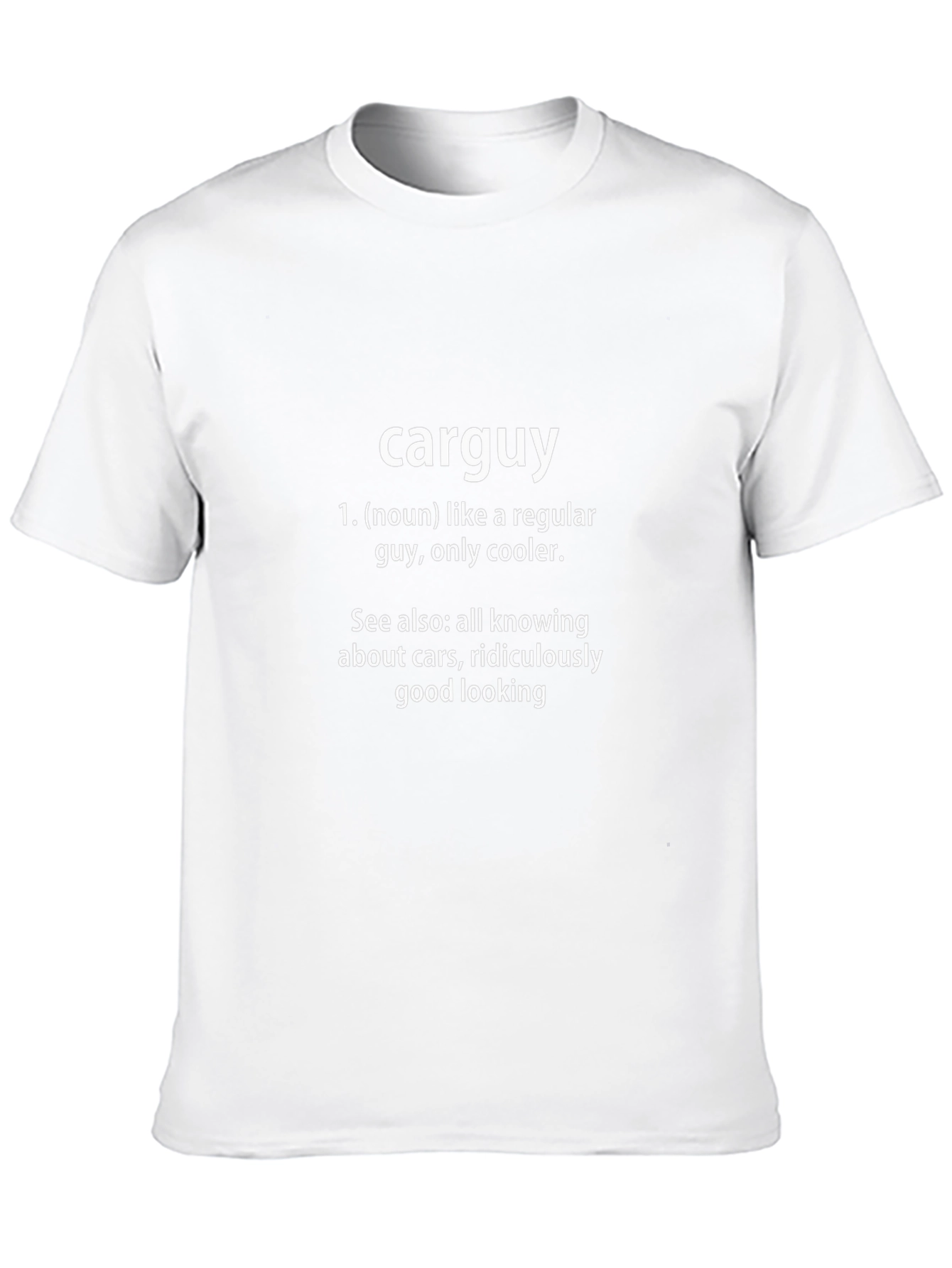 Carguy Definition T-Shirt: Cool Car Enthusiast