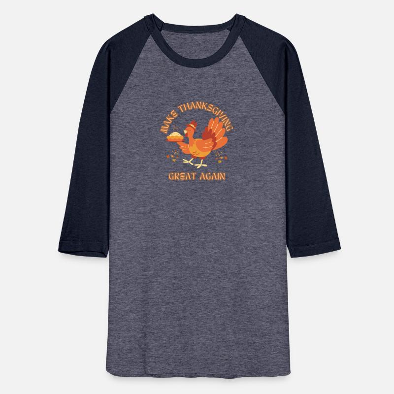 "Make Thanksgiving Great Again – Funny Festive