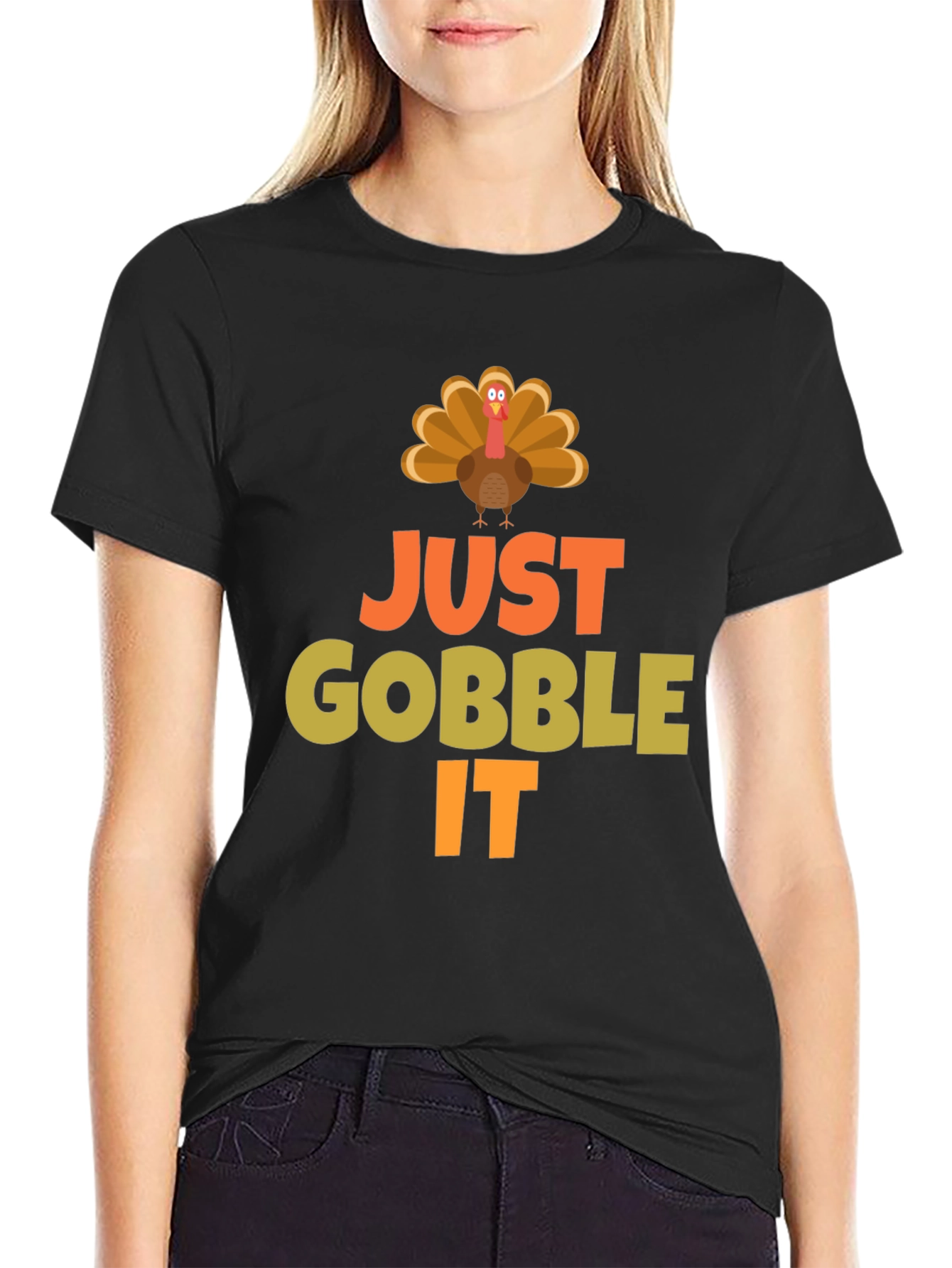 Just Gobble It Turkey T-Shirt - Thanksgiving Apparel